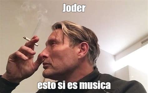 Meme Joder Esto Si Es Musica All Templates Meme Arsenal