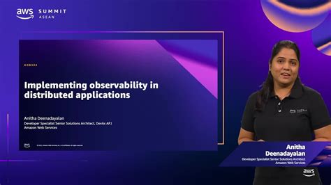 AWS Summit ASEAN 2022 Implementing Observability In Distributed