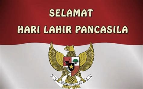 Ucapan Hari Lahir Pancasila 2023 Penuh Pesan Kesatuan