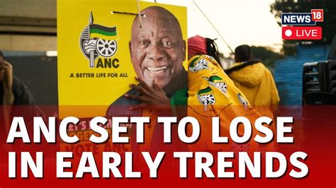 South Africa Elections 2024 Early Results Indicate Anc Set To Lose Majority In Elections