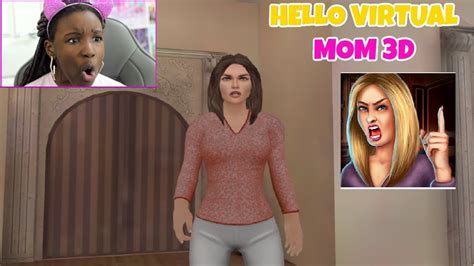 I Found The Worst Mom In The World Hello Virtual Mom 3d Part 1