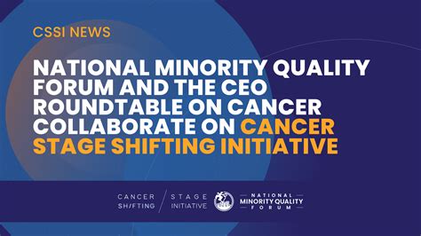 National Minority Quality Forum And The CEO Roundtable On Cancer