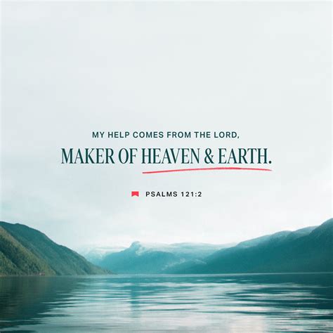 Psalms My Help Comes From The Lord Who Made Heaven And