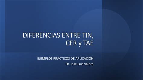 Diferencias Entre Tin Cer Y Tae Ejemplos Pr Cticos Youtube