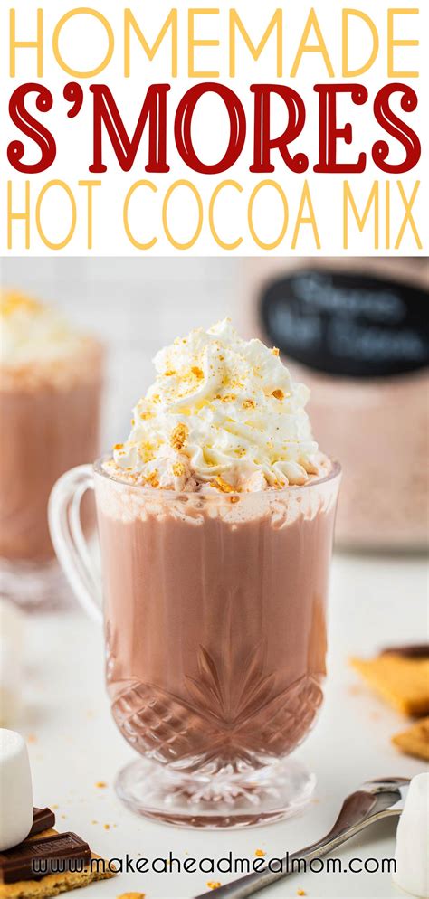 Homemade S Mores Hot Chocolate Hot Cocoa Mix Recipe Make Ahead Meal Mom