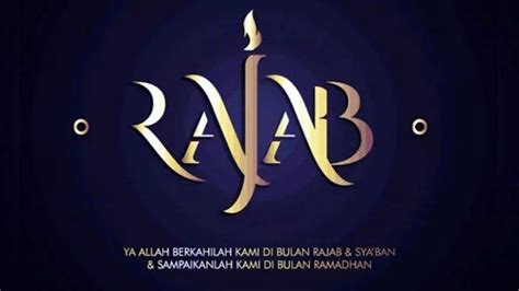 Amalan Amalan Yang Dikerjakan Di Bulan Rajab Termasuk Doa Menjelang