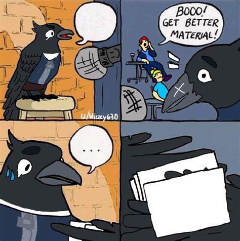 Meanwhile At The Comedy Crow Free To Meme Template I Made R