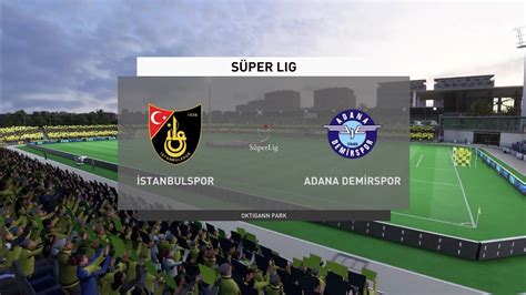 FIFA 23 Istanbulspor vs Adana Demirspor Süper Lig Gameplay YouTube