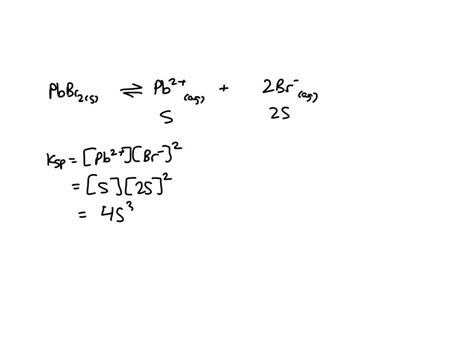 SOLVED The Molar Solubility Of PbBr Is 2 17 X 10 6 M At A Certain