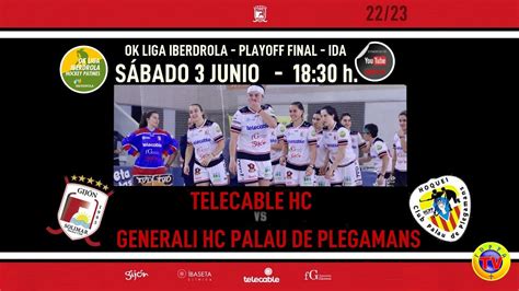 Directo Telecable H C Vs Generali Hc Palau Final Play Off Ok Liga