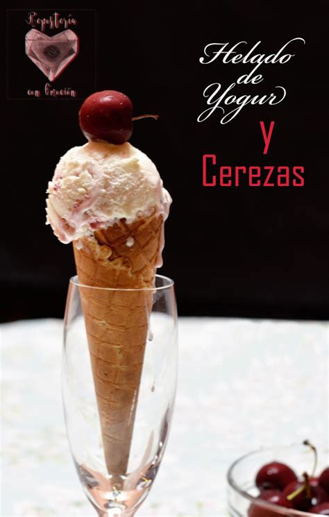 Helado De Yogur Griego Y Confitura Casera De Cerezas Reposter A Con