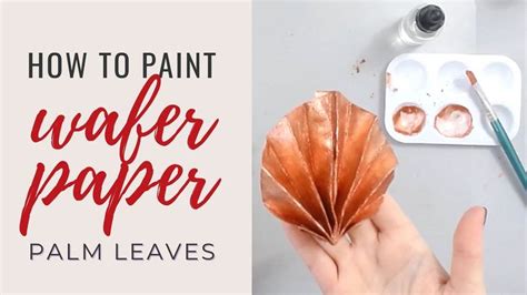 How To Paint Wafer Paper Palm Leaves