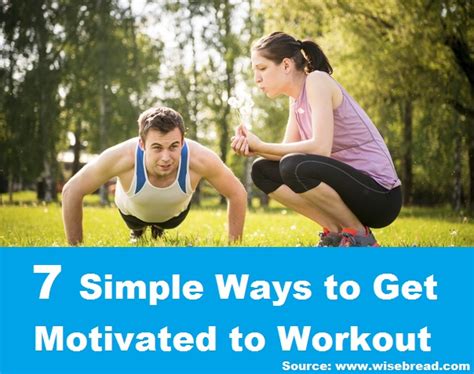 7 Simple Ways To Get Motivated To Workout Home And Life Tips