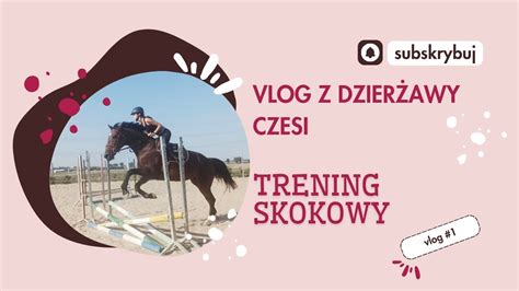 VLOG Z DZIERŻAWY CZESI trening skokowy vlog 1 YouTube