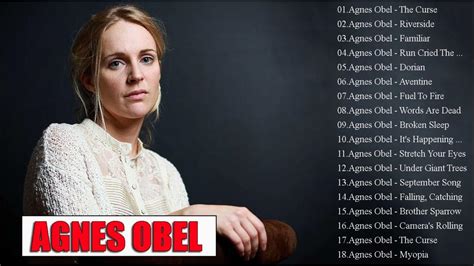 Agnes Obel Største Hits 2022 Agnes Obel Bedste Sange 2022 Agnes Obe Best Songs 2022 Youtube