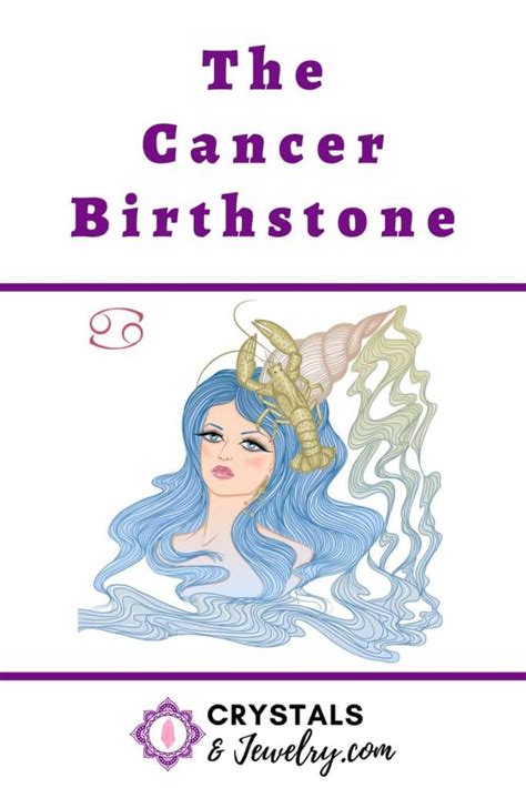 Cancer Birthstone: Meaning, Properties and Powers - The Complete Guide