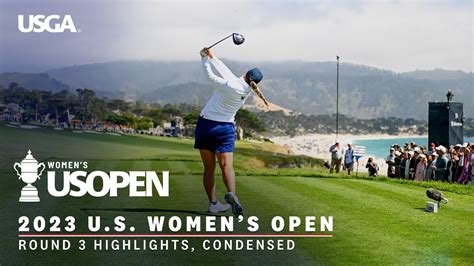 2023 U S Women S Open Highlights Round 3 Condensed YouTube