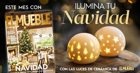 Este Mes Con La Revista El Mueble Las Luces De Navidad M S Estilosas Y