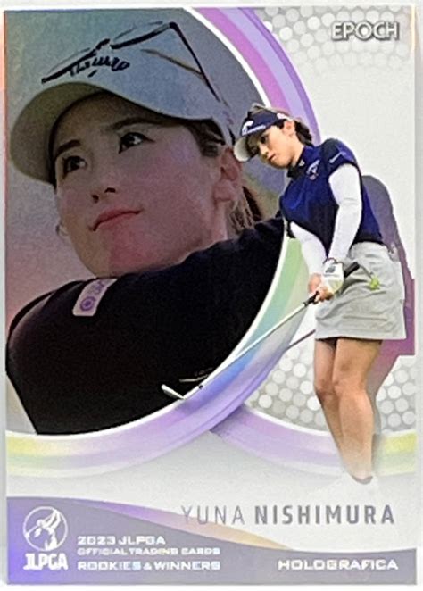 Yahooオークション 【西村優菜】2023 Epoch Jlpga 女子プロゴルフ R