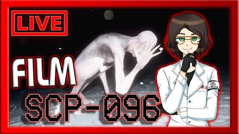 FILM SCP 096 REACTION LIVE YouTube