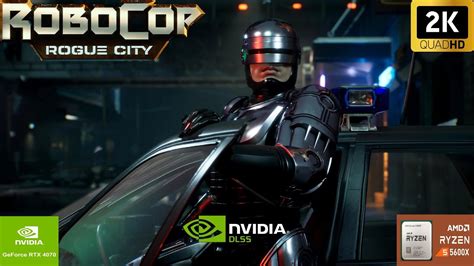 Robocop Rogue City Rtx Ryzen X P Ultra Settings Dlss