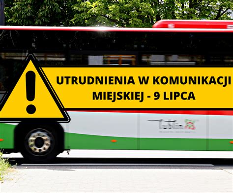 Lublin Utrudnienia W Komunikacji Miejskiej 9 Lipca Lublin ESKA Pl