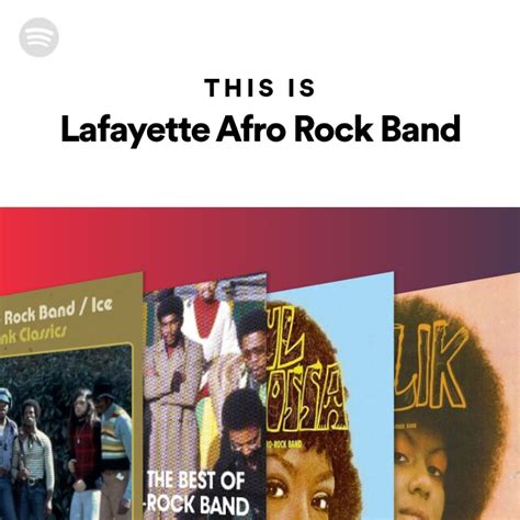 This Is Lafayette Afro Rock Band Playlist By Spotify Spotify