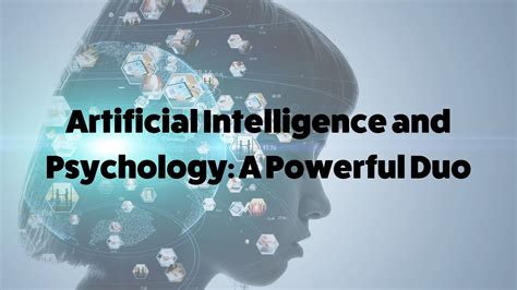 Artificial Intelligence And Psychology A Powerful Duo Inspirit Ai