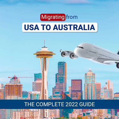 Migrating From USA To Australia The Complete 2022 Guide Business