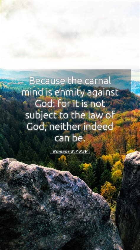 Romans 87 Kjv Mobile Phone Wallpaper Because The Carnal Mind Is