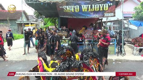 Live Jaranan Seto Wijoyo Panggah Derr Dadapan Kediri Youtube