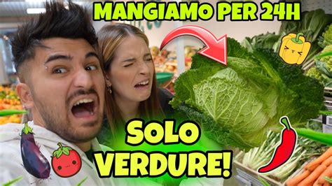 MANGIAMO Solo VERDURE Per 24 ORE YouTube