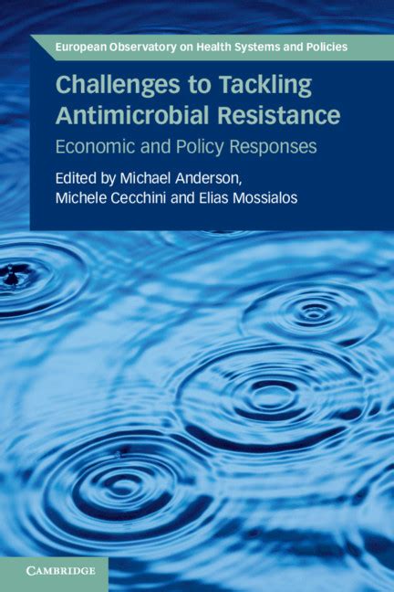 Challenges To Tackling Antimicrobial Resistance