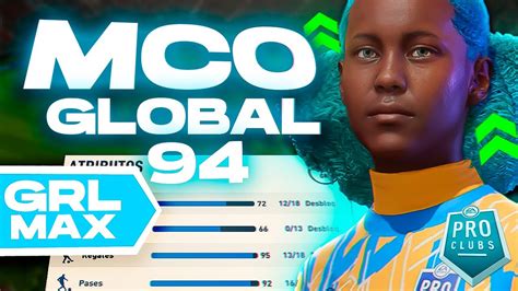 CLUBES PRO FIFA 23 EL MCO Con El MAXIMO GLOBAL GRL 94 Best Winger