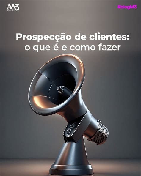 Prospec O De Clientes O Que E Como Fazer Gr Fica M