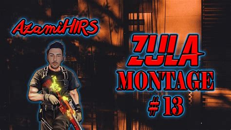 AzamiHIRS ZULA MONTAGE 13 Zulaoyun Zula Zulafragmontage YouTube