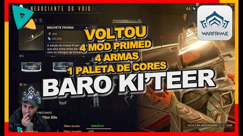 Baro Ki Teer voltou 4 Mod Primed 4 Armas e muitos itens ótimos