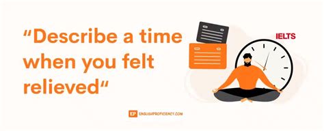 Describe Time When You Felt Relieved Ielts Cue Card Sample