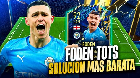 ¡soluciÓn MÁs Barata Sbc Phil Foden 92 Tots 300k ¿merece La