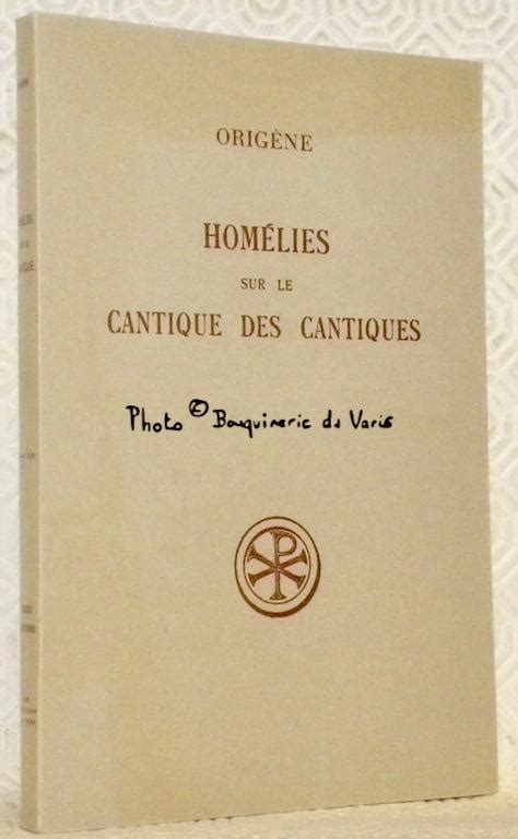 Homélies sur le Cantique des Cantiques Introduction traduction et