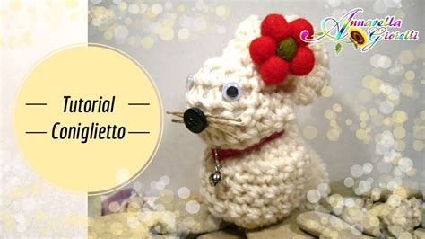 Tutorial Coniglietto Di Pasqua All Uncinetto How To Crochet A Rabbit