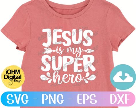 Jesus Is My Super Hero Svg Png Eps Dxf Cut File Jesus Svg Etsy