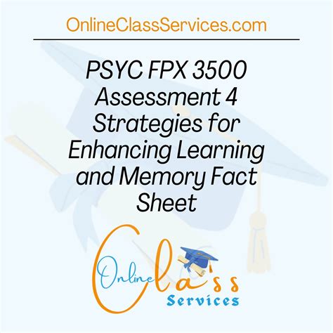 PSYC FPX 3500 Assessment 4 Strategies For Enhancing Learning And Memory