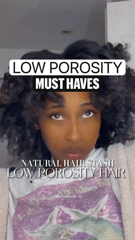 Low Porosity Hair Must Haves Natural Hair Low Porosity Hair Natural Hair Tips Natural Hair G