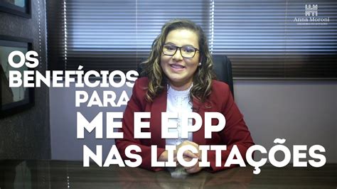 Os benefícios para ME e EPP nas licitações por Anna Moroni YouTube