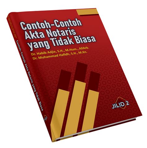 Jual Buku Contoh Contoh Akta Notaris Yang Tidak Biasa Jilid 2 Pena