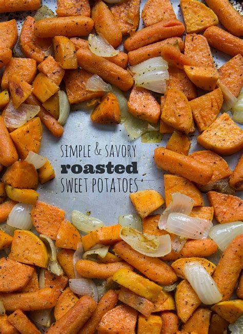 Simple And Savory Roasted Sweet Potatoes And Carrots I Wash You Dry