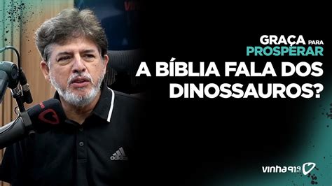 A B Blia Fala Dos Dinossauros Corte Gra A Para Prosperar Youtube