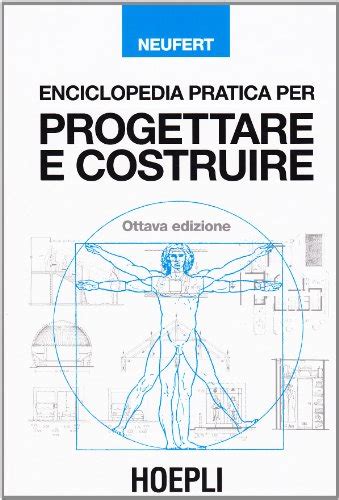 Enciclopedia Pratica Per Progettare E Costruire Manuale A Uso Di