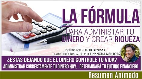 La Fórmula Sencilla Para Administrar Correctamente Tu Dinero Y Crear